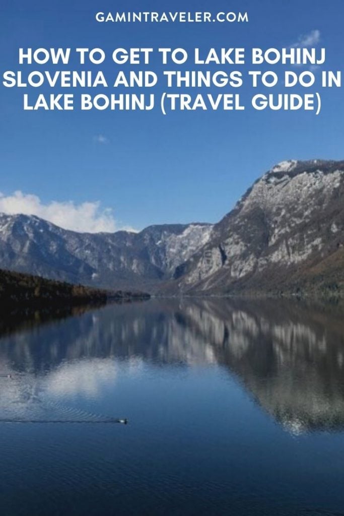 How To Get To Lake Bohinj Slovenia And Things To Do In Lake Bohinj Slovenia (Travel Guide)