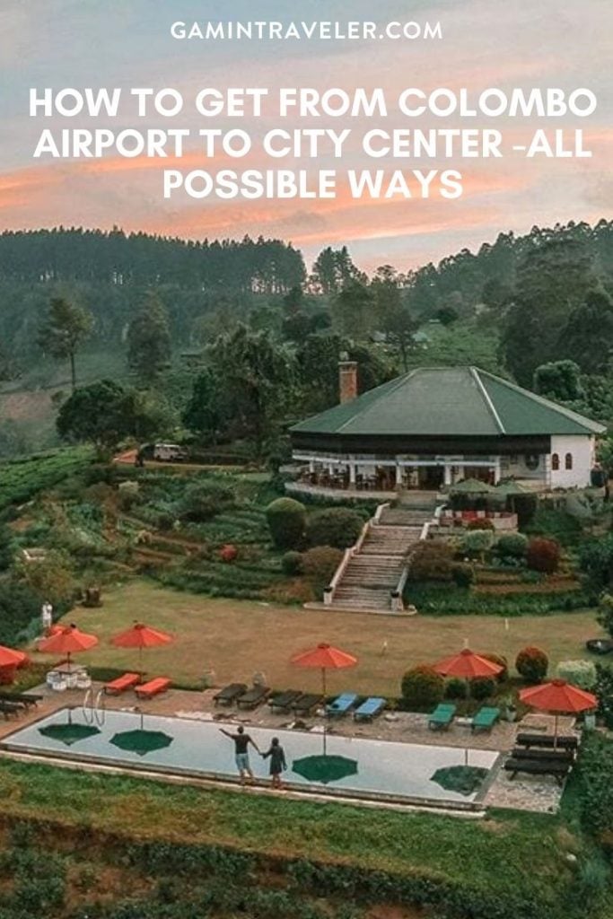 HOW TO GET FROM COLOMBO AIRPORT TO CITY CENTER -ALL POSSIBLE WAYS