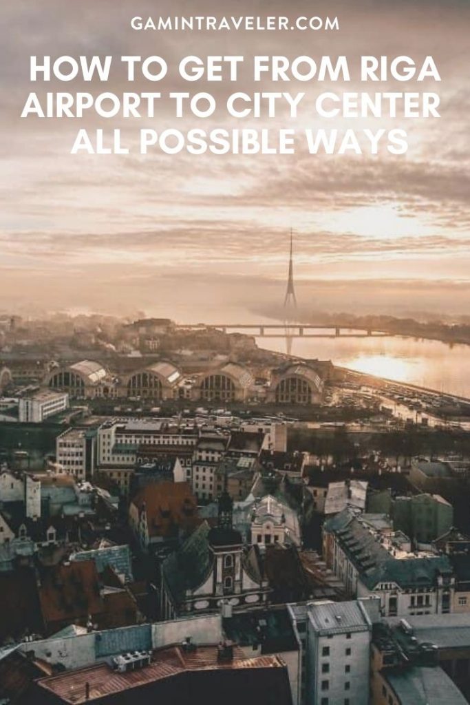 HOW TO GET FROM RIGA AIRPORT TO CITY CENTER – ALL POSSIBLE WAYS