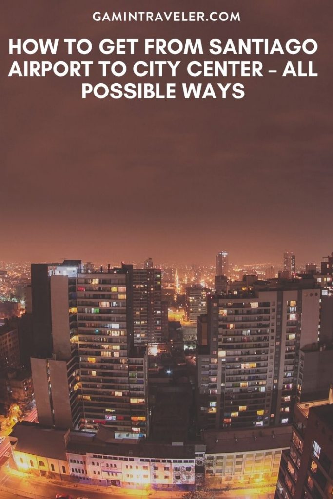santiago airport to city, How To Get From Santiago Airport to City Center