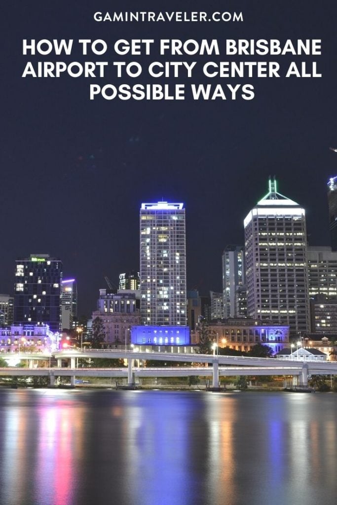 Brisbane airport to city center, Brisbane airport to city, How To Get From Brisbane Airport To City Center