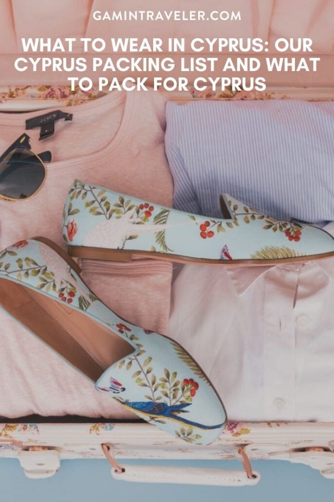 WHAT TO WEAR IN CYPRUS: OUR CYPRUS PACKING LIST AND WHAT TO PACK FOR CYPRUS