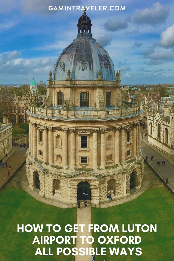 How To Get From Luton Airport To Oxford - All Possible Ways, cheapest way from Luton airport to Oxford, Luton airport to Oxford