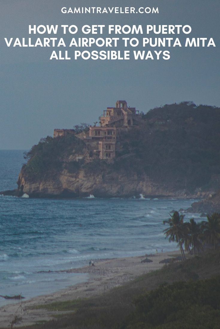  How To Get From Puerto Vallarta Airport To Punta Mita - All Possible Ways, cheapest way from Puerto Vallarta airport to punta mita