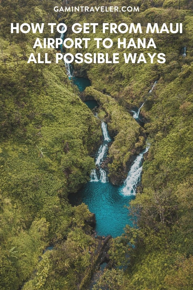 How To Get From Maui Airport To Hana - All Possible Ways, cheapest way from Maui airport to Hana, Maui airport to Hana, kahului airport to hana, Maui Airport Bus To Hana