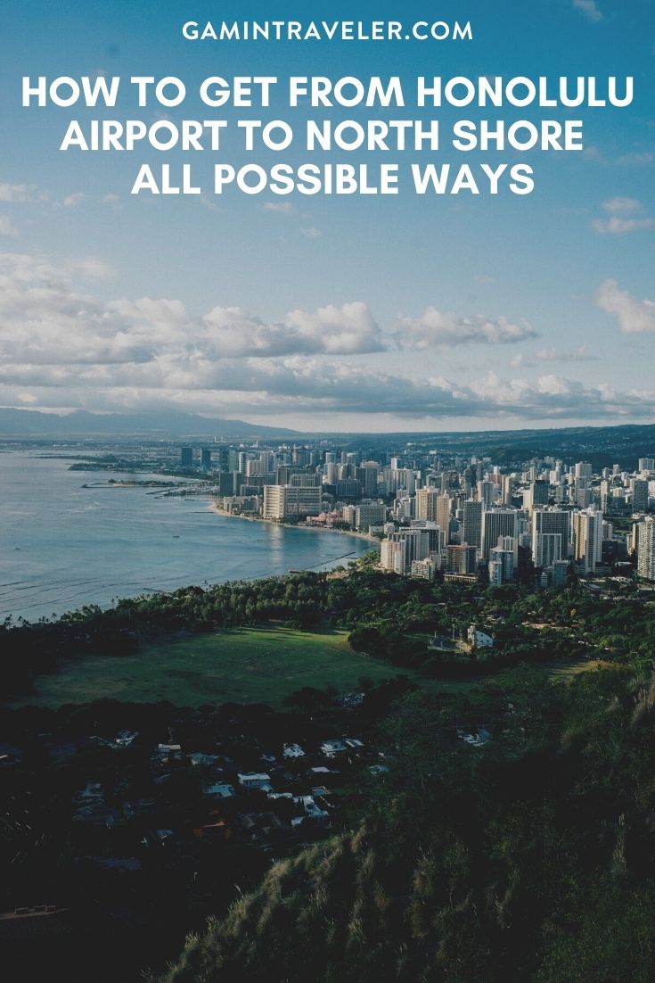 How To Get From Honolulu Airport To North Shore - All Possible Ways, cheapest way from Honolulu airport to North Shore, Honolulu airport to North Shore, Honolulu Airport Bus To North Shore, Honolulu to Hailewa