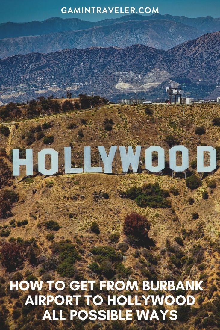 How To Get From Burbank Airport To Hollywood - All Possible Ways, cheapest way from Burbank airport to Hollywood, Burbank airport to Hollywood, Burbank Airport Bus, Bus Burbank Airport to Hollywood, Burbank Bus to Hollywood