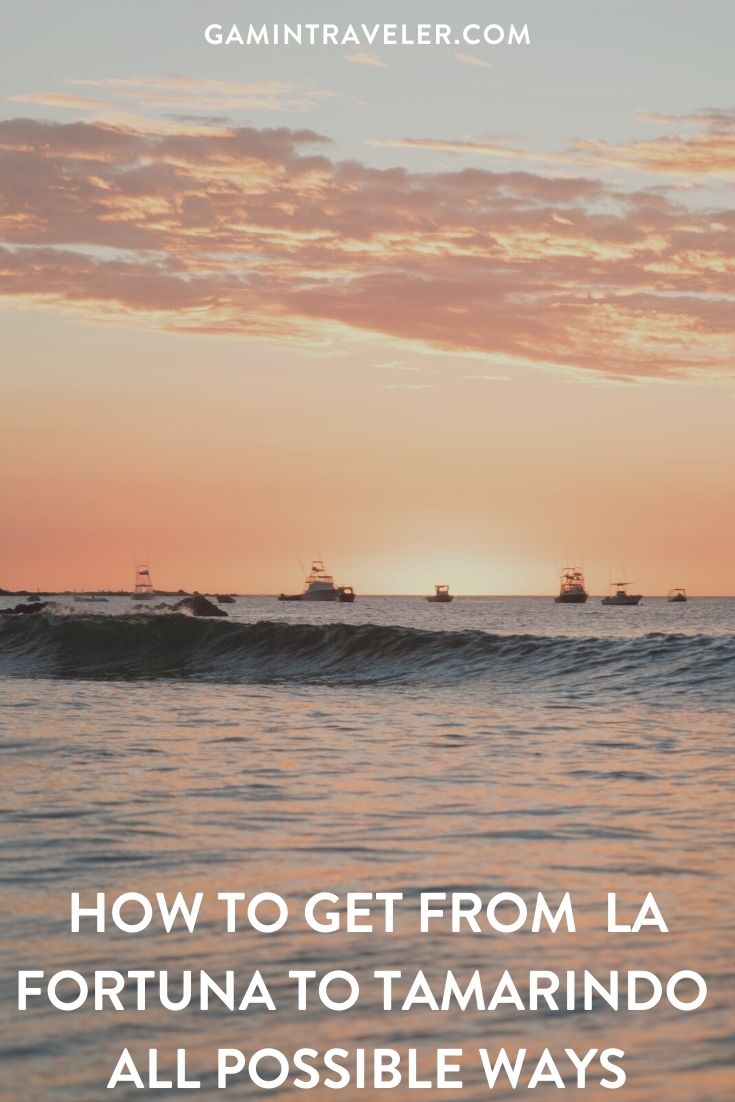 How To Get From La Fortuna to Tamarindo - All Possible Ways, cheapest way from La Fortuna to Tamarindo, La Fortuna to Tamarindoo, La Fortuna costa rica to Tamarindo, La Fortuna to Tamarindo bus, La Fortuna to Tamarindo costa rica,