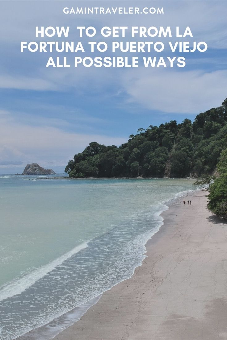 How To Get From La Fortuna to Puerto Viejo - All Possible Ways, cheapest way from La Fortuna to Puerto Viejo, La Fortuna to Puerto Viejo, La Fortuna costa rica to Puerto Viejo, La Fortuna to Puerto Viejo bus, La Fortuna to Puerto Viejo costa rica