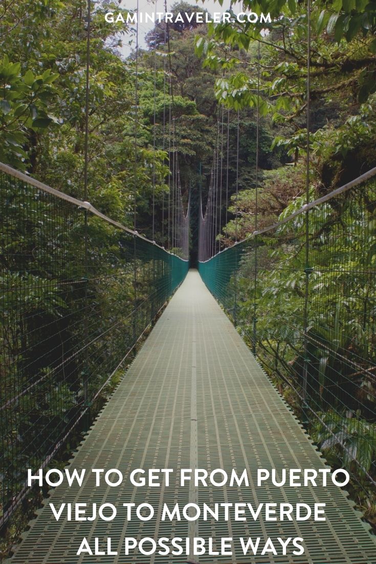 How To Get From Puerto Viejo to Monteverde - All Possible Ways, cheapest way from Puerto Viejo to Monteverde, Puerto Viejo to Monteverde, Puerto Viejo costa rica to Monteverde, Puerto Viejo to Monteverde bus, Puerto Viejo to Monteverde costa rica