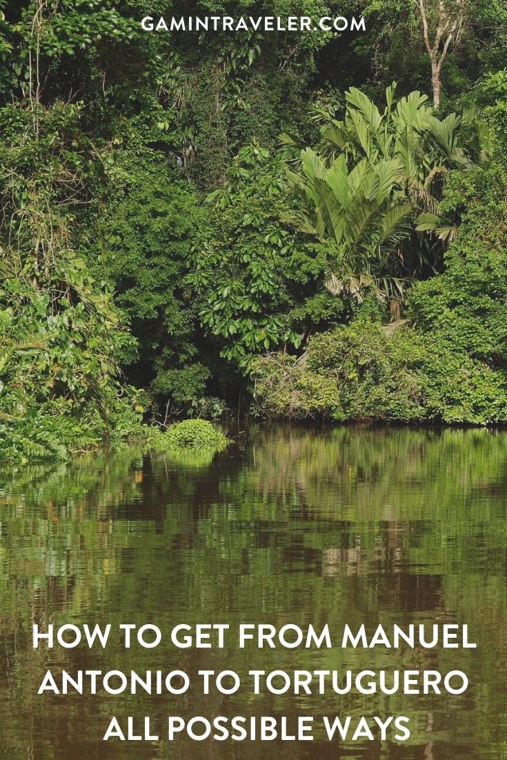 How To Get From Manuel Antonio To Tortuguero - All Possible Ways, cheapest way from Manuel Antonio to Tortuguero, Manuel Antonio to Tortuguero, Manuel Antonio to Tortuguero bus, Puntarenas to Manuel Antonio, Puntarenas to Quepos bus, Quepos to Puntarenas bus, Manuel Antonio to Quepos bus, Quepos to San Jose bus, La Pavona To Tortuguero, San Jose to Cariari, Cariari to La Pavona, San Jose to Tortuguero