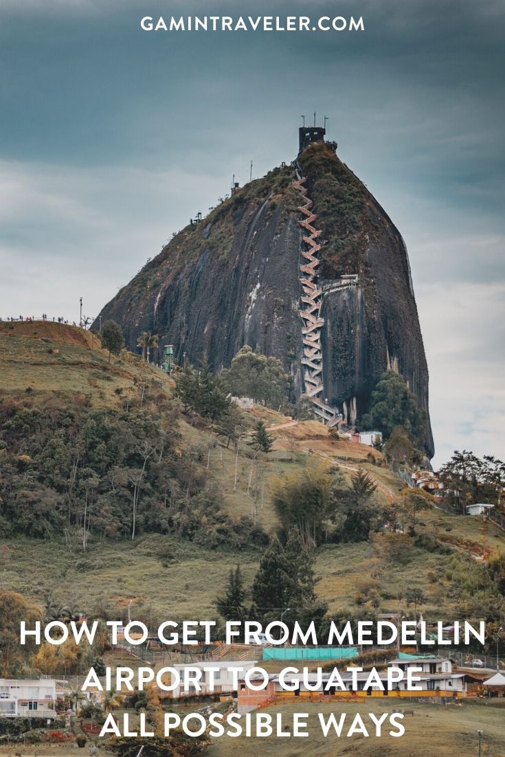 How To Get From Medellin Airport To Guatape - All Possible Ways, cheapest way from Medellin airport to Guatape, cheapest way from Medellin to Guatape, Medellin airport to Guatape, bus Medellin to Guatape