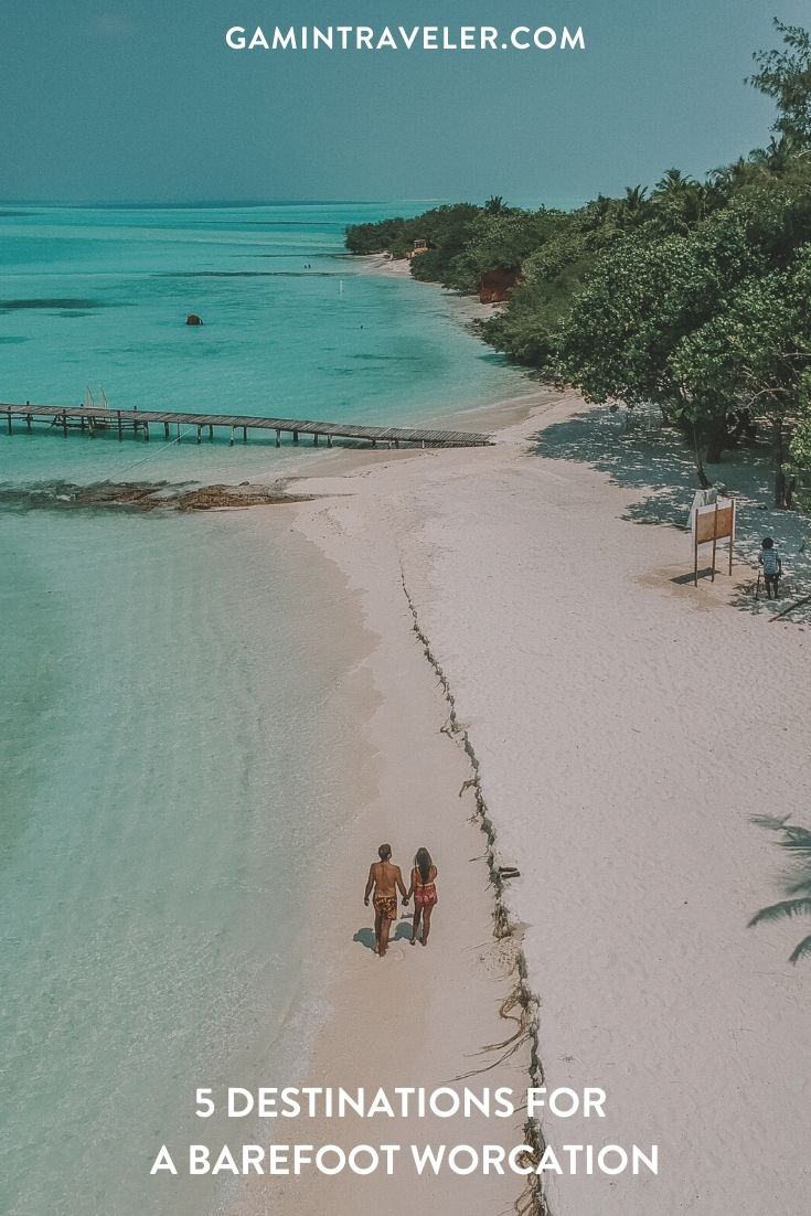 5 Best Destinations For A Barefoot Workation