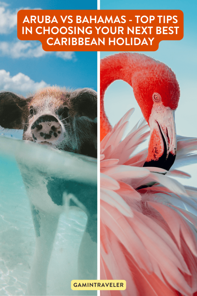 1 Aruba vs Bahamas 7 Tips in Choosing Your Next Best Caribbean Holiday