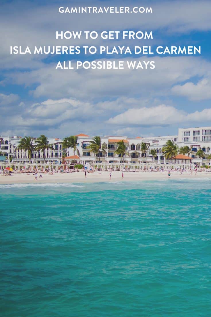 How To Get From Isla Mujeres To Playa del Carmen - All Possible Ways, cheapest way from Isla Mujeres to Playa del Carmen, Isla Mujeres to Playa del Carmen, ado bus from Isla Mujeres to Playa del Carmen, ferry Isla Mujeres to Cancun, ferry Isla Mujeres to playa del carmen, shared van from Isla Mujeres to Playa del Carmen, Colectivo from Isla Mujeres to Playa del Carmen, Uber from Isla Mujeres to Playa del Carmen, taxi from Isla Mujeres to Playa del Carmen