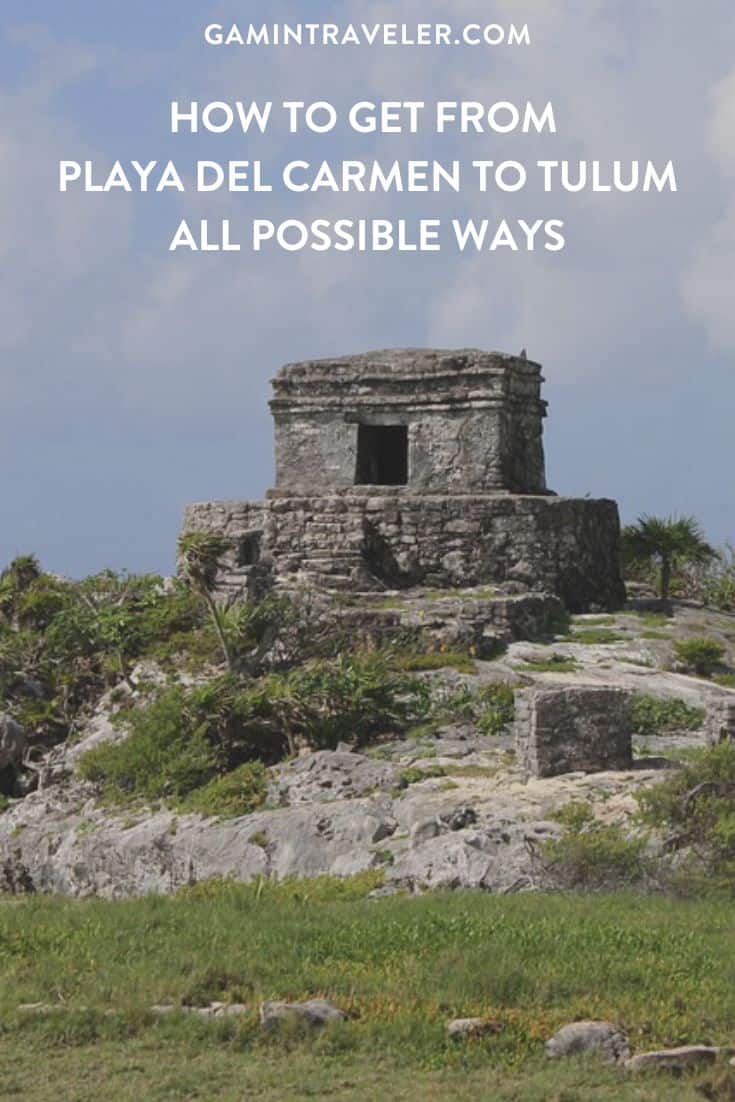 How To Get From Playa del Carmen to Tulum - All Possible Ways, cheapest way from Playa del Carmen to Tulum, Playa del Carmen to Tulum, ado bus from Playa del Carmen to Tulum, shared van from Playa del Carmen to Tulum, Colectivo from Playa del Carmen to Tulum, Uber from Playa del Carmen to Tulum, taxi from Playa del Carmen to Tulum
