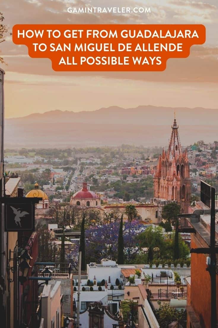 How To Get From Guadalajara to San Miguel de Allende By Bus - All Possible Ways, cheapest way from Guadalajara to San Miguel de Allende, Guadalajara to San Miguel de Allende, primera plus bus from Guadalajara to San Miguel de Allende, FUTURA bus from Guadalajara to San Miguel de Allende, ado bus from Guadalajara to San Miguel de Allende, shared van from Guadalajara to San Miguel de Allende, Colectivo from Guadalajara to San Miguel de Allende, Uber from Guadalajara to San Miguel de Allende, taxi from Guadalajara to San Miguel de Allende, Guadalajara to San Miguel de Allende by plane