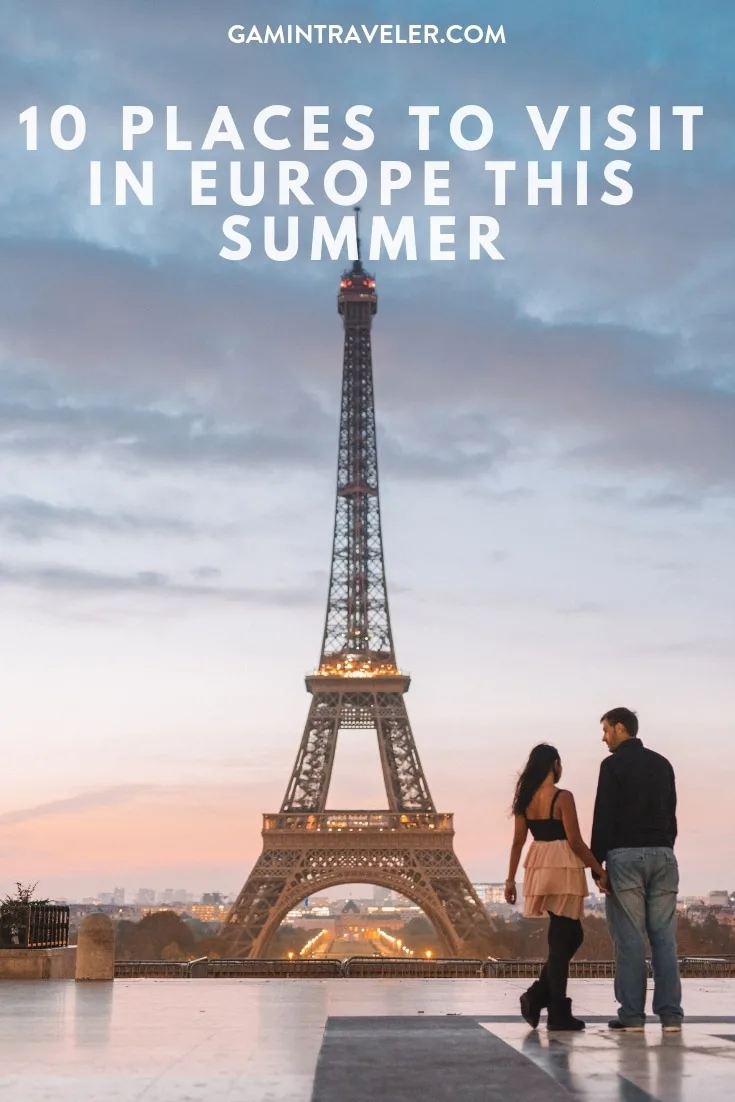 10 Places to visit in Europe this summer