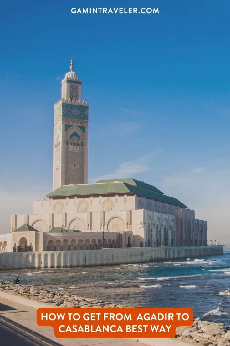 How To Get From Agadir to Casablanca Airport Best Way, Agadir to Casablanca Airport, cheapest way from Agadir to Casablanca Airport, best way from Agadir to Casablanca Airport, Agadir to Casablanca by bus, bus from Agadir to Casablanca Airport, taxi from Agadir to Casablanca Airport, private transfer from Agadir to Casablanca Airport, Shared Van from Agadir to Casablanca, rent a car at Agadir, train from Agadir to Casablanca,