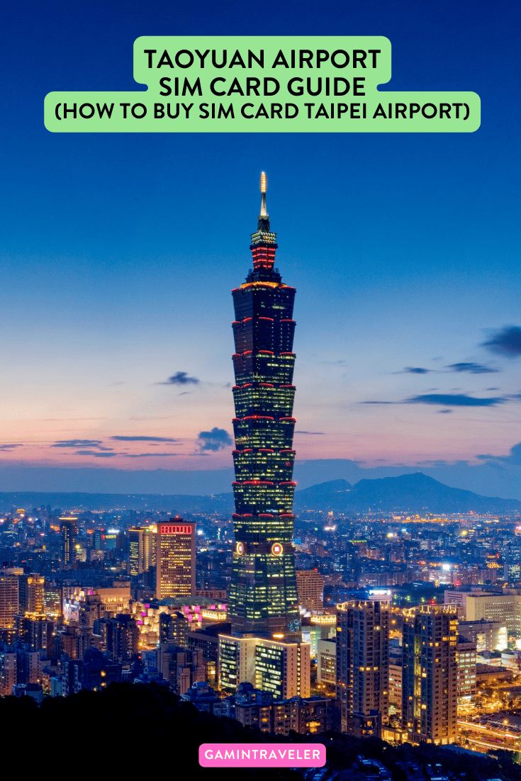Taoyuan Airport SIM Card: How to Buy SIM Card Taipei Airport