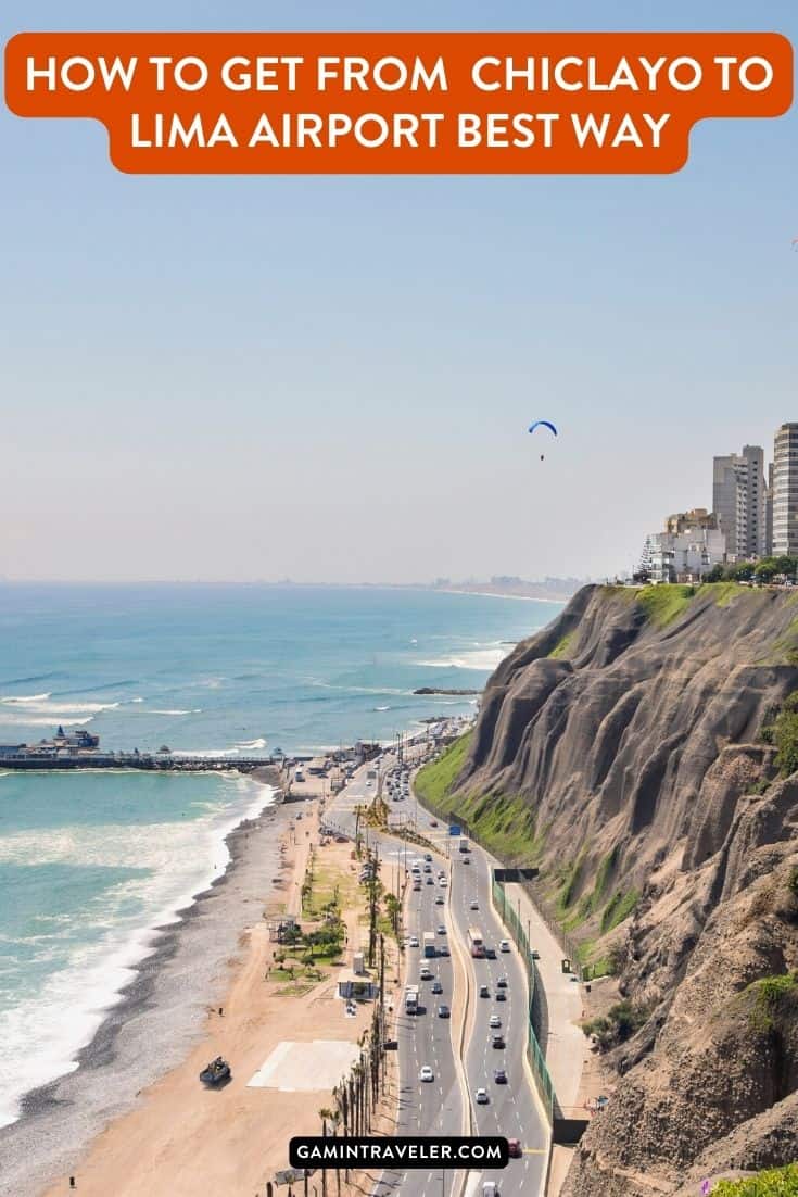 How To Get From Chiclayo to Lima Airport Best Way, Chiclayo to Lima Airport, cheapest way from Chiclayo to Lima, Chiclayo to Lima, bus from Chiclayo to Lima, by plane from Chiclayo to Lima, best way from Chiclayo to Lima, taxi from Chiclayo to Lima
