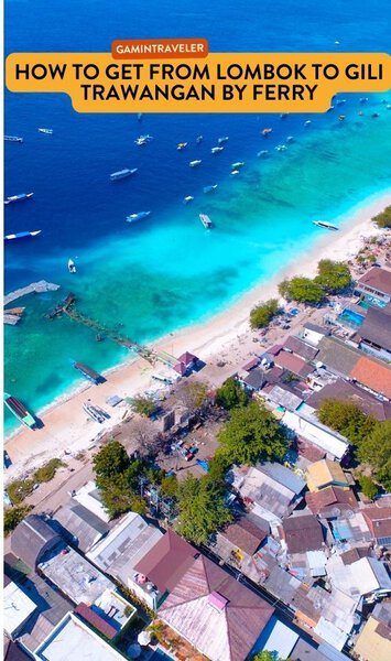 How to get from Lombok to Gili Trawangan By Ferry, Lombok to Gili Trawangan, cheapest way from Lombok to Gili Trawangan, best way from Lombok to Gili Trawangan, ferry from Lombok to Gili Trawangan, ferry schedule from Lombok to Gili Trawangan, ferry fare from Lombok to Gili Trawangan, Lombok to Gili Trawangan ferry, 
