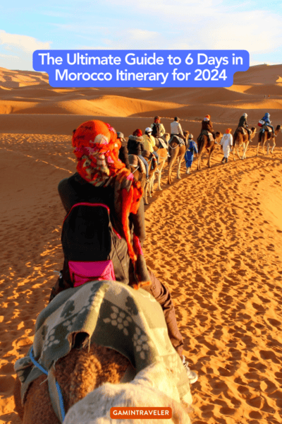 The Ultimate Guide to 6 Days in Morocco Itinerary for 2024 1