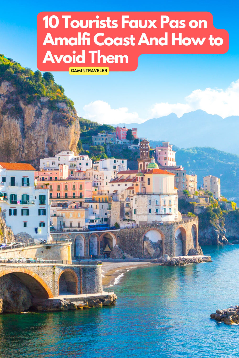 10 Tourists Faux Pas on Amalfi Coast And How to Avoid Them